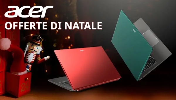 Offerte di Natale Acer 2024: Le Migliori Promozioni per Notebook, PC e Accessori 